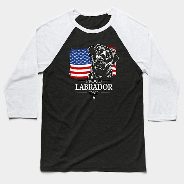 Proud Labrador Dad American Flag patriotic dog Baseball T-Shirt by wilsigns